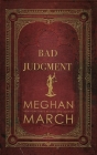 Bad Judgment By Meghan March Cover Image