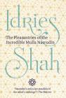 The Pleasantries of the Incredible Mulla Nasrudin By Idries Shah Cover Image