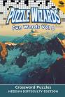 Puzzle Wizards Fun Words Vol 1: Crossword Puzzles Medium Difficulty Edition By Speedy Publishing LLC Cover Image