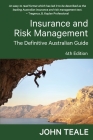 Insurance and Risk Management: The Definitive Australian Guide By John Teale Cover Image