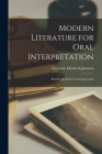 Modern Literature for Oral Interpretation: Practice Book for Vocal Expression By Gertrude Elizabeth Johnson Cover Image
