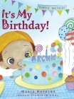 It's My Birthday! By Maria Hoskins, Rose Williams (Editor), Necla Yildirim Unal (Illustrator) Cover Image