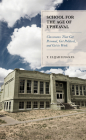 School for the Age of Upheaval: Classrooms That Get Personal, Get Political, and Get to Work Cover Image