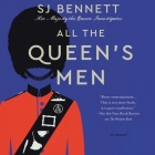 All the Queen's Men By Sj Bennett, Jane Copland (Read by) Cover Image