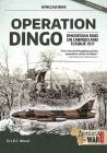 Operation Dingo: The Rhodesian Raid on Chimoio and Tembué 1977 (Africa@War) Cover Image
