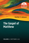The Gospel of Matthew, Vol 1: Matthew 1-13 Volume 1 (Eerdmans Critical Commentary) By Walter T. Wilson Cover Image