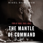 The Mantle of Command: FDR at War, 1941-1942 Cover Image
