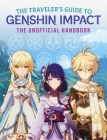 The Traveler's Guide to Genshin Impact: The Unofficial Handbook By Marloes Valentina Stella Cover Image