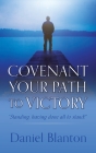 Covenant Your Path to Victory: 
