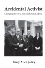 Accidental Activist By Mary Allen Jolley Cover Image