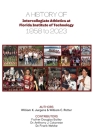 A History of Intercollegiate Athletics at Florida Institute of Technology from 1958 to 2023 By William K. Jurgens, William C. Potter Cover Image