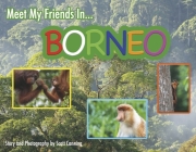 Meet My Friends in Borneo Cover Image
