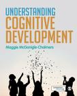 Understanding Cognitive Development By Maggie McGonigle-Chalmers Cover Image