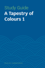 Study Guides: A Tapestry of Colours 1  Cover Image