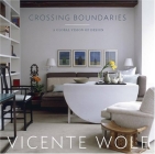 Crossing Boundaries: A Global Vision of Design By Vicente Wolf Cover Image