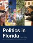 Politics in Florida, Fourth Edition By Susan A. MacManus, Aubrey Jewett, David J. Bonanza Cover Image