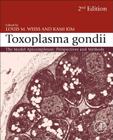 Toxoplasma Gondii: The Model Apicomplexan - Perspectives and Methods By Louis M. Weiss (Editor) Cover Image