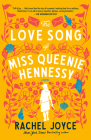 The Love Song of Miss Queenie Hennessy: A Novel Cover Image