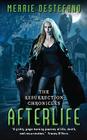 Afterlife: The Resurrection Chronicles By Merrie Destefano Cover Image