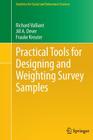 Practical Tools for Designing and Weighting Survey Samples (Statistics for Social and Behavioral Sciences #51) Cover Image