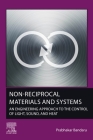 Non-Reciprocal Materials and Systems: An Engineering Approach to the Control of Light, Sound, and Heat Cover Image