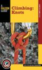Climbing: Knots By Nate Fitch, Ron Funderburke Cover Image