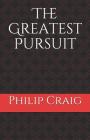 The Greatest Pursuit By Philip Craig Cover Image