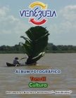 VENEZUELA - Álbum Fotográfico: Tomo III: Cultura By Documentos Digitales Origi Docdigori(r) Cover Image