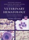 Veterinary Hematology: Atlas of Common Domestic and Non-Domestic Species By William J. Reagan, Armando R. Irizarry Rovira, Dennis B. Denicola Cover Image