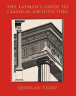 The Layman's Guide to Classical Architecture Cover Image