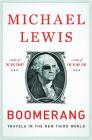 Boomerang: Travels in the New Third World By Michael Lewis Cover Image