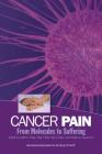 Cancer Pain: From Molecules to Suffering Cover Image
