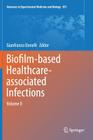 Biofilm-Based Healthcare-Associated Infections: Volume II (Advances in Experimental Medicine and Biology #831) By Gianfranco Donelli (Editor) Cover Image