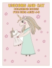 Unicorn and Cat coloring Books For Kids Ages 4-8: Perfect Coloring Page for Boys and Girls By Misty Hatcher Cover Image