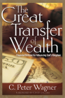 The Great Transfer of Wealth: Financial Release for Advancing God's Kingdom Cover Image