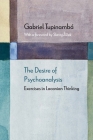 The Desire of Psychoanalysis: Exercises in Lacanian Thinking (Diaeresis) By Gabriel Tupinambá, Slavoj Žižek (Foreword by) Cover Image