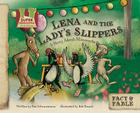 Lena and the Lady Slipper: A Story about Minnesota: A Story about Minnesota (Fact & Fable: State Stories) By Pam Scheunemann, Bob Doucet (Illustrator) Cover Image