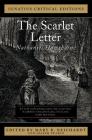 The Scarlet Letter: Ignatius Critical Editions (Ignatius Critical Ediitons) By Mary R. Reichardt, Nathaniel Hawthorne, Patrick S. J. Carmack Cover Image