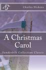 A Christmas Carol: Vanderbilt Collection Classic By Danny Davis (Illustrator), Charles Dickens Cover Image