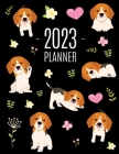 Beagle Planner 2023: Cute Daily Organizer (12 Months) Pretty Scheduler With Friendly Pooch Cover Image