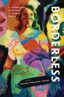 Borderless: A transnational anthology of feminist poetry: A transnational anthology of By Saba Vasefi (Editor), Melinda Smith (Editor), Yvette Holt (Editor) Cover Image