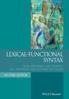 Lexical-Functional Syntax (Blackwell Textbooks in Linguistics) By Joan Bresnan, Ash Asudeh, Ida Toivonen Cover Image
