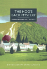 The Hog's Back Mystery (British Library Crime Classics) Cover Image