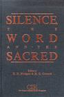 Silence, the Word and the Sacred By E. D. Blodgett (Editor), Harold Coward (Editor) Cover Image