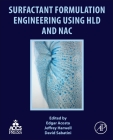 Surfactant Formulation Engineering Using Hld and Nac By Edgar Acosta (Editor), Jeffrey Harwell (Editor), David A. Sabatini (Editor) Cover Image