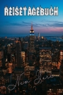 Reisetagebuch: Reisetagebuch zum Ankreuzen und Ausfüllen für eine Reise nach New York -- Über 100 Seiten für bis zu 45 Urlaubstage -- Cover Image