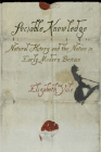 Sociable Knowledge: Natural History and the Nation in Early Modern Britain (Material Texts) By Elizabeth Yale Cover Image