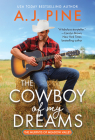 The Cowboy of My Dreams (The Murphys of Meadow Valley) By A.J. Pine Cover Image