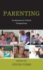 Parenting: Contemporary Clinical Perspectives By Steven Tuber (Editor) Cover Image