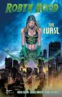 Robyn Hood: The Curse By Chuck Dixon, Julius Abrera (Artist) Cover Image